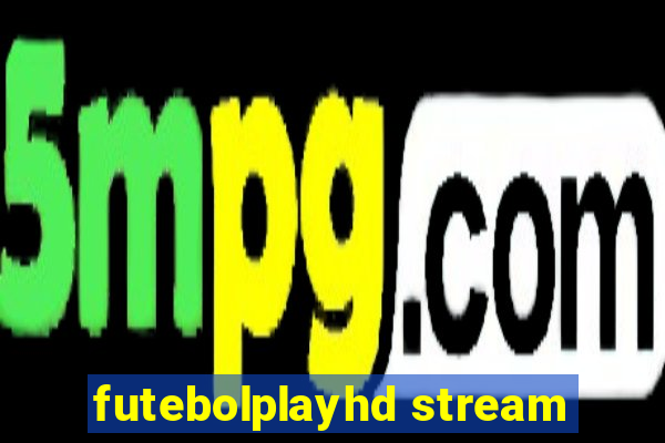 futebolplayhd stream